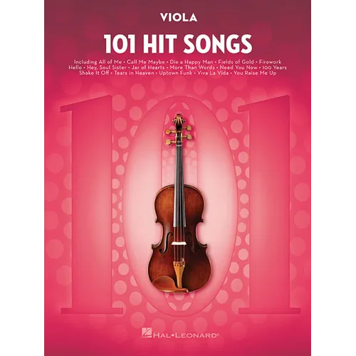 101 Hit Songs for Viola Sheet Music Songbook Solo Instrumental Folio for All Levels Includes All of Me, Clocks, Uptown Funk, Shake It Off, Rolling in - Paperback