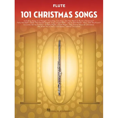 101 Christmas Songs Flute Sheet Music Songbook Holiday Favorites for Beginners Intermediate Players Includes Silent Night Jingle Bells White Christmas - Paperback