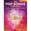 50 Pop Songs for Kids Trumpet Sheet Music Songbook Easy Songs for Young Players Includes Believer, Dance Monkey, Happy, High Hopes, Let It Be, Perfect - Paperback