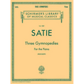 3 Gymnopedies: Schirmer Library of Classics Volume 1869 Piano Solo - Classical Piano Sheet Music Book with 3 Legendary Compositions - Paperback