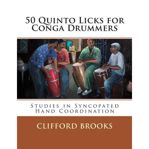 50 Quinto Licks for Conga Drummers: Studies in Syncopated Hand Coordination - Paperback
