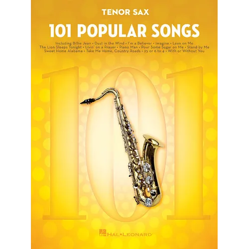 101 Popular Songs Tenor Sax Sheet Music Songbook Classic Pop Rock Hits for Beginners Intermediate Players Includes Billie Jean Piano Man Sweet Home Al - Paperback