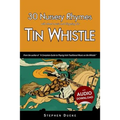 30 Nursery Rhymes with Sheet Music and Fingering for Tin Whistle - Paperback