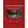 20 Easy Christmas Carols For Beginners Oboe - Book 1: Big Note Sheet Music With Lettered Noteheads - Paperback