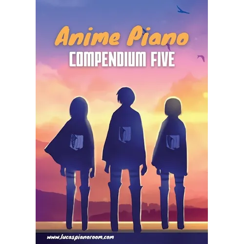 Anime Piano, Compendium Five: Easy Anime Piano Sheet Music Book for Beginners and Advanced - Paperback