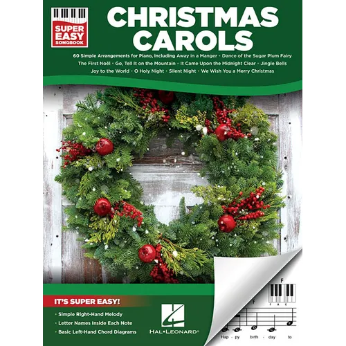 Christmas Carols Super Easy Songbook Beginner-Friendly Piano Sheet Music with Letter Notes and Chord Diagrams 60 Timeless Holiday Classics - Paperback