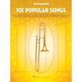 101 Popular Songs Trombone Sheet Music Songbook Classic Pop Rock Hits for Beginners Intermediate Players Includes Billie Jean Piano Man Sweet Home Ala - Paperback